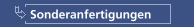 Sonderanfertigungen