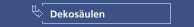 Dekosäulen